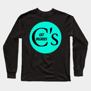 C's Get Degrees Long Sleeve T-Shirt